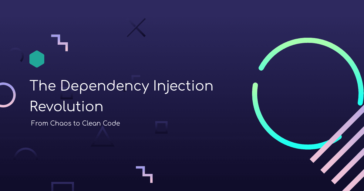 The Dependency Injection Revolution : From Chaos to Clean Code