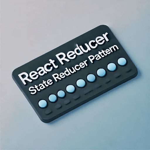 React Design Pattern Part 4: State Reducer
